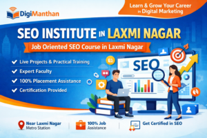 best SEO institute in Laxmi Nagar